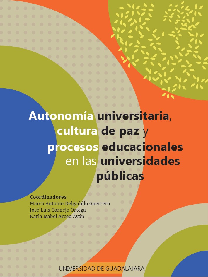 Autonomía universitaria, cultura de paz y procesos educacionales en las universidades públicas