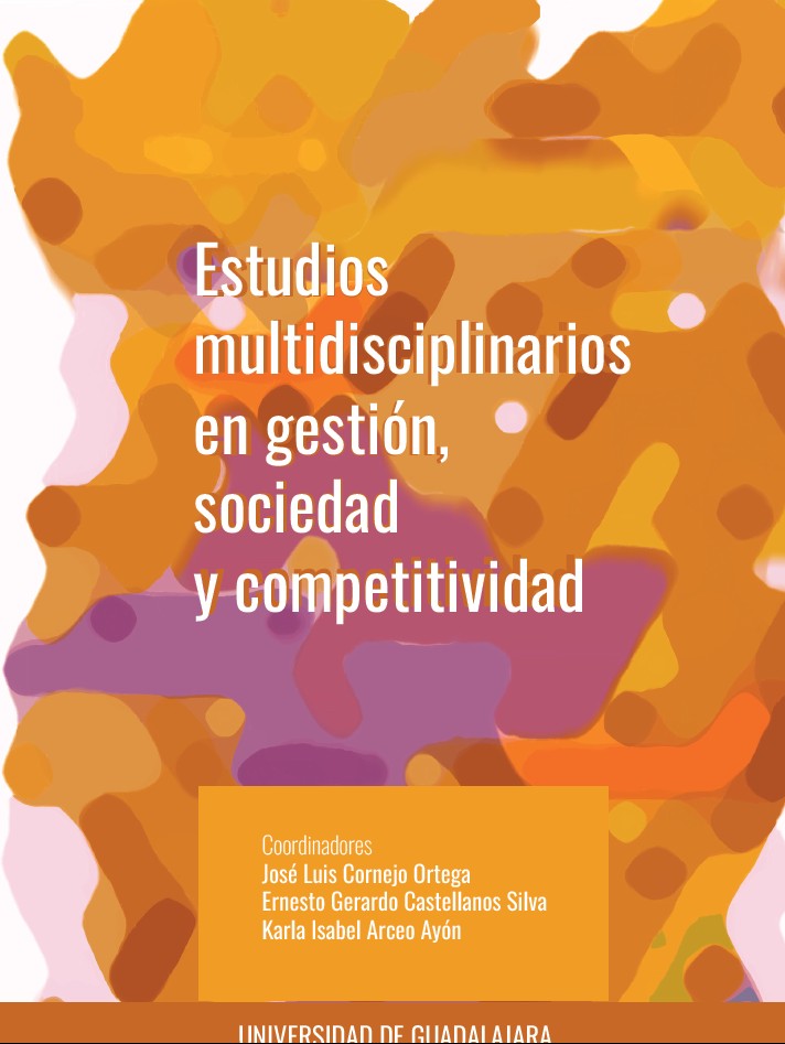 Estudios multidisciplinarios en gestión, sociedad y competitividad